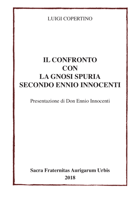 Copertina di Il confronto con la gnosi spuria secondo Ennio Innocenti.